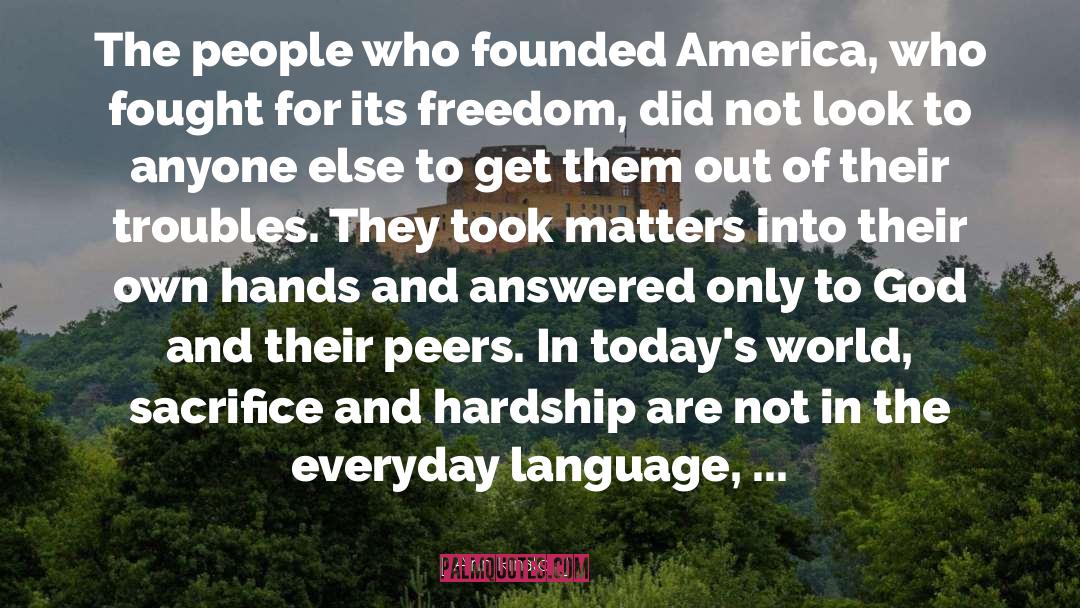 Ann Rinaldi Quotes: The people who founded America,