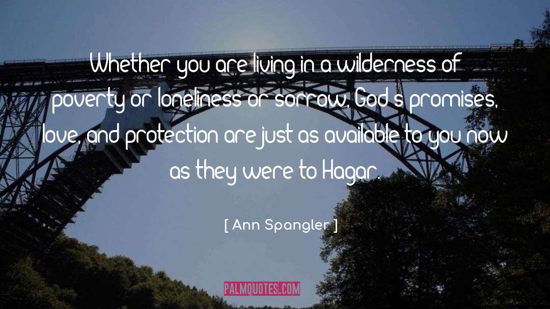 Ann Spangler Quotes: Whether you are living in