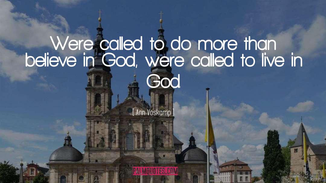 Ann Voskamp Quotes: We're called to do more