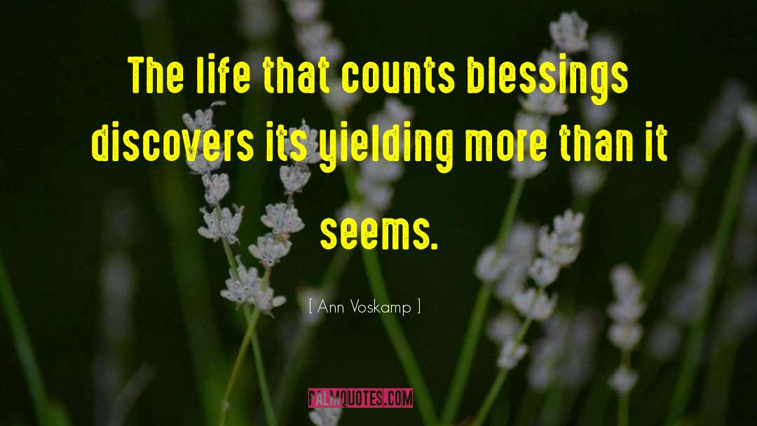 Ann Voskamp Quotes: The life that counts blessings