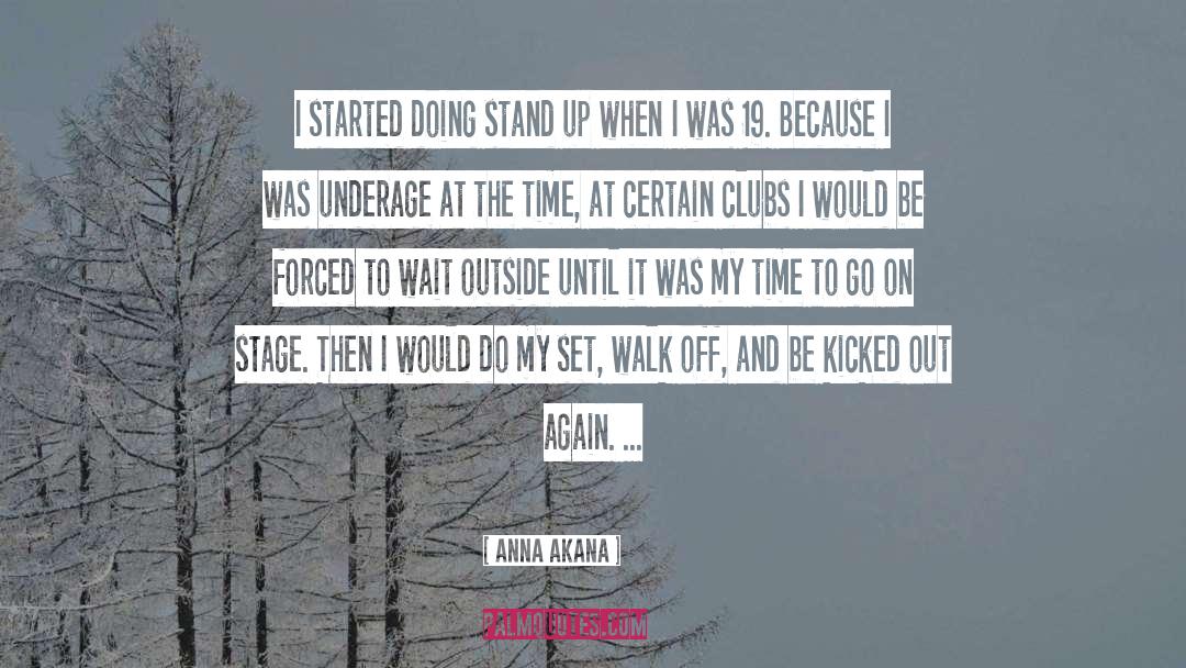 Anna Akana Quotes: I started doing stand up