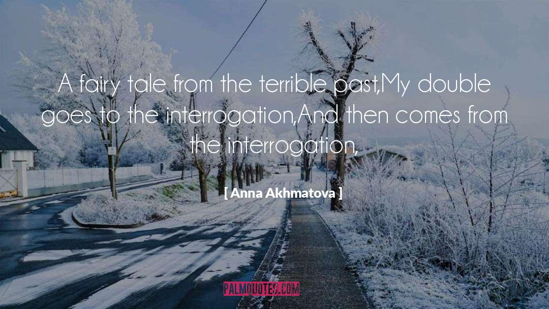 Anna Akhmatova Quotes: A fairy tale from the