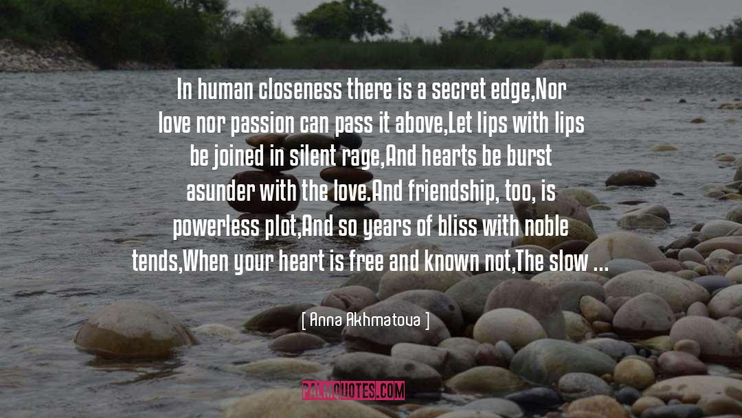 Anna Akhmatova Quotes: In human closeness there is