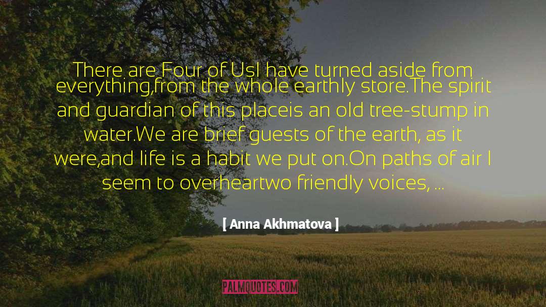 Anna Akhmatova Quotes: There are Four of Us<br