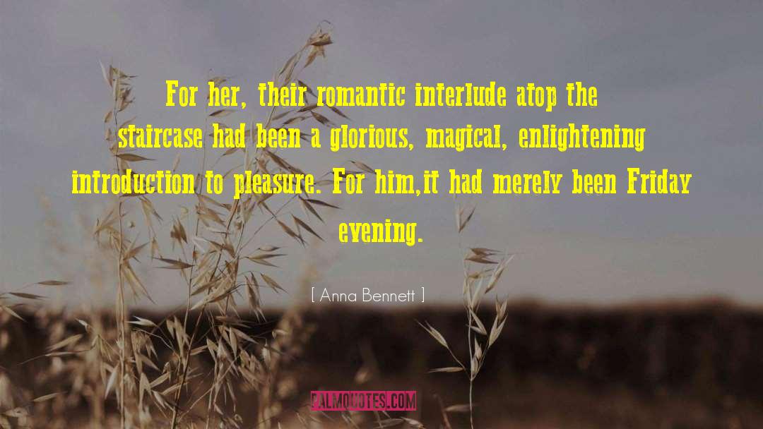 Anna Bennett Quotes: For her, their romantic interlude