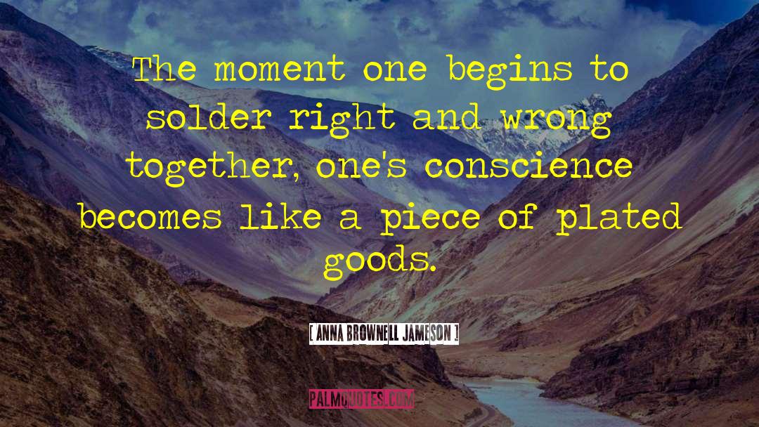 Anna Brownell Jameson Quotes: The moment one begins to