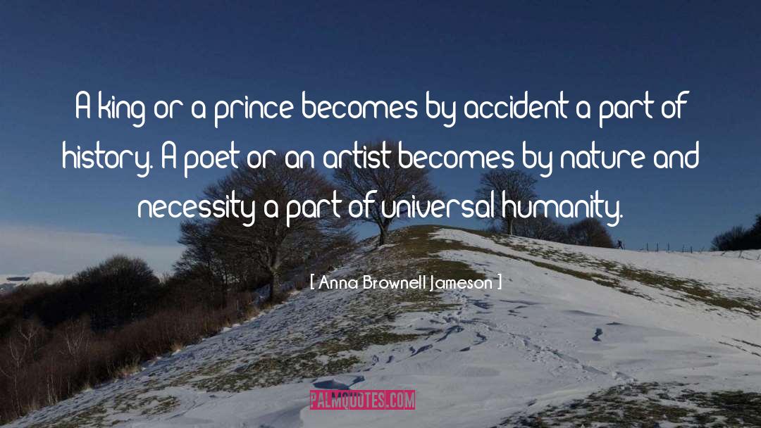 Anna Brownell Jameson Quotes: A king or a prince
