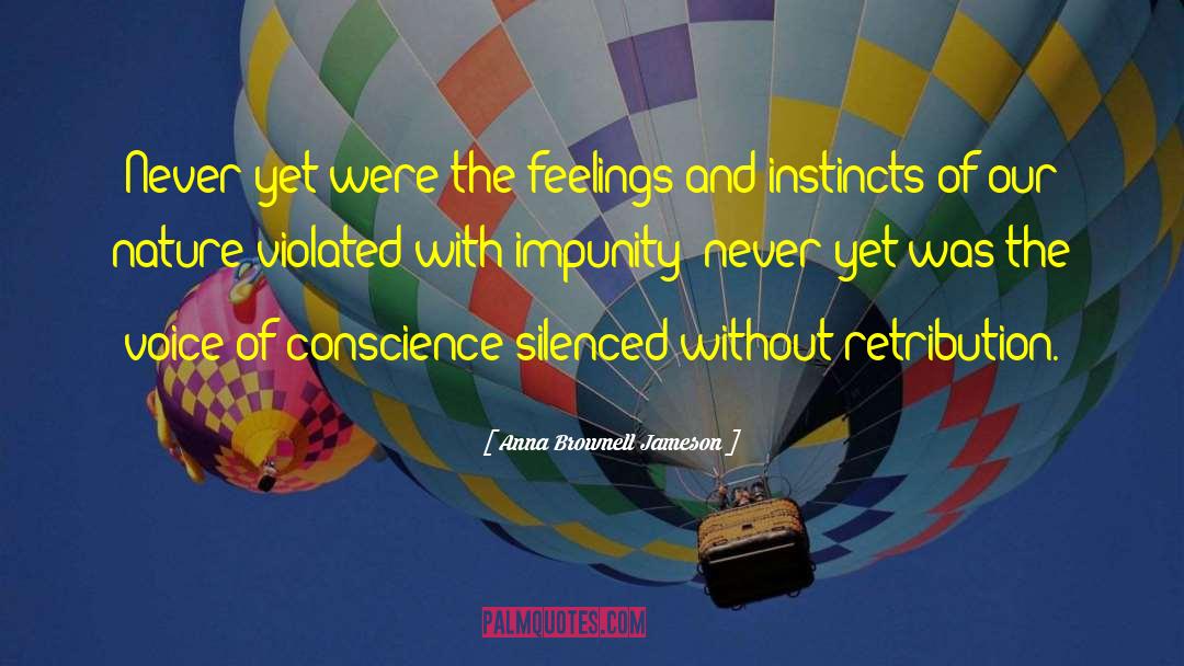 Anna Brownell Jameson Quotes: Never yet were the feelings