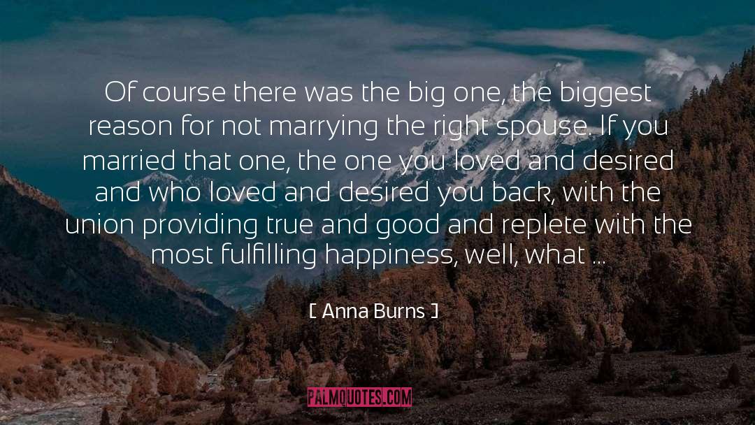 Anna Burns Quotes: Of course there was the