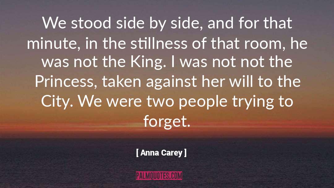 Anna Carey Quotes: We stood side by side,