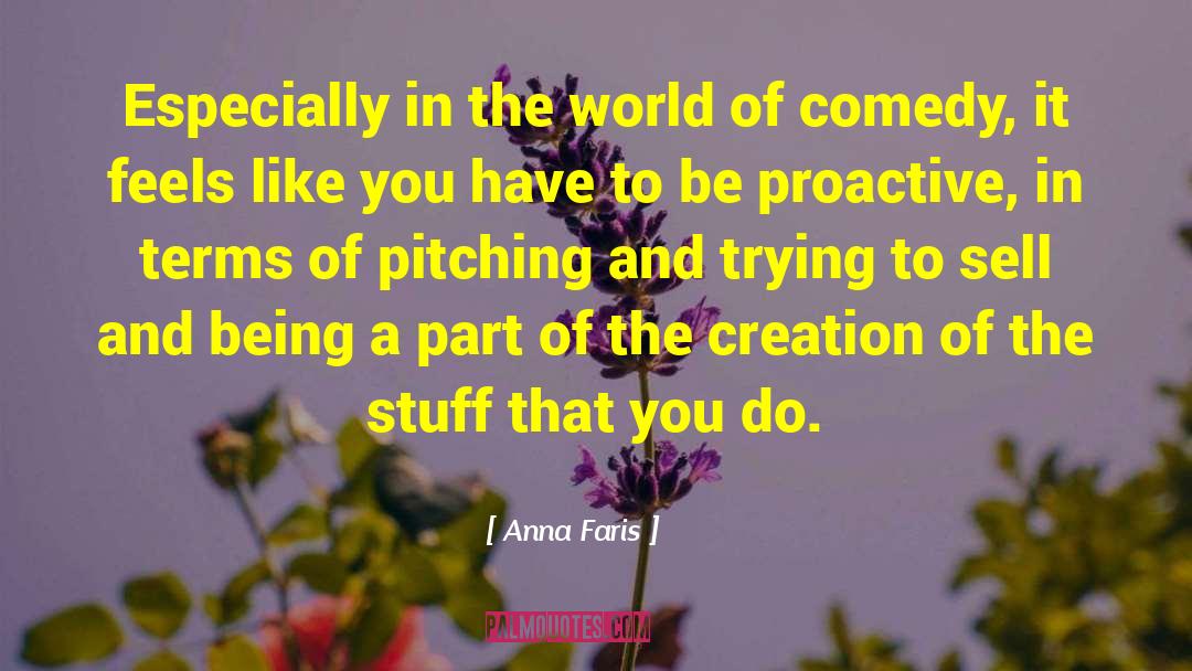 Anna Faris Quotes: Especially in the world of