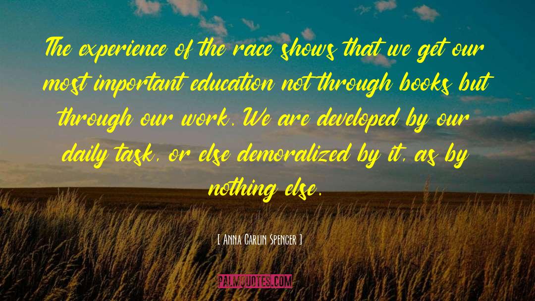 Anna Garlin Spencer Quotes: The experience of the race
