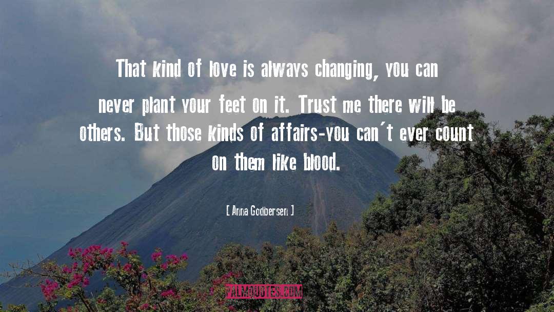 Anna Godbersen Quotes: That kind of love is