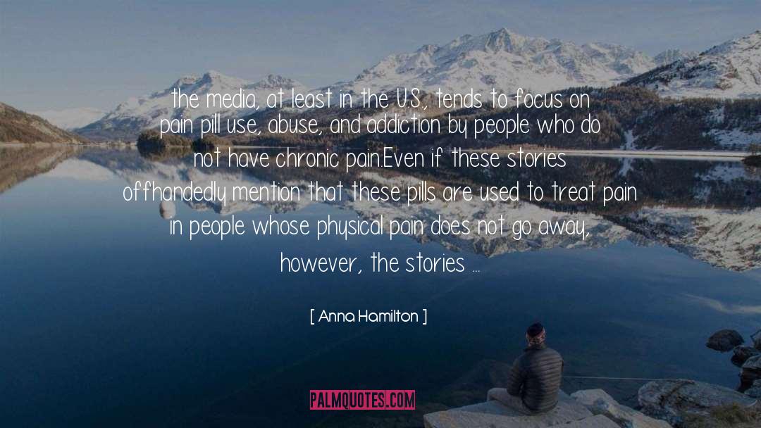 Anna Hamilton Quotes: the media, at least in