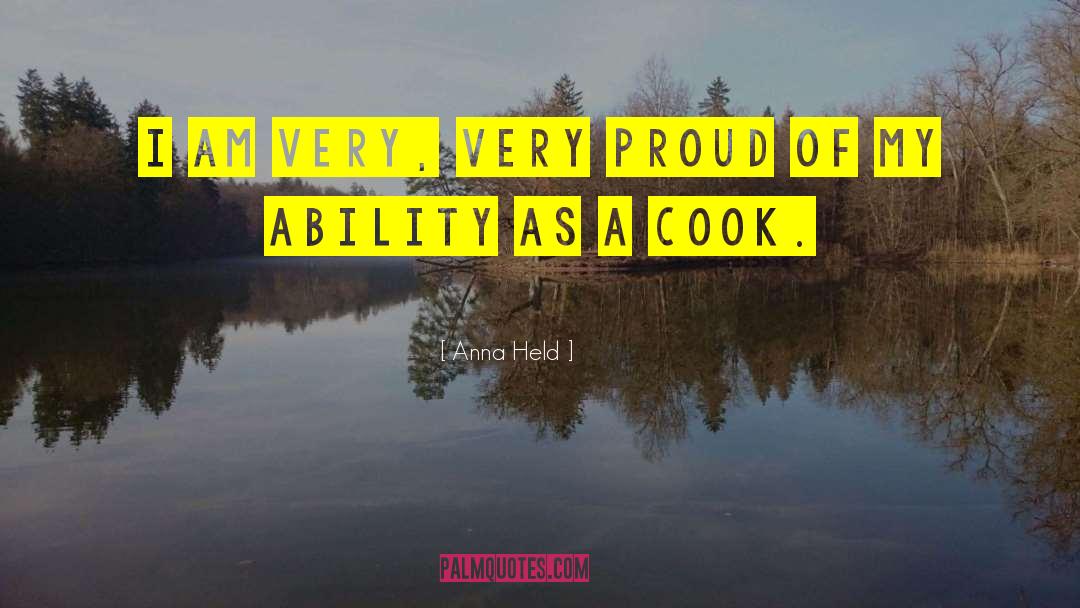 Anna Held Quotes: I am very, very proud