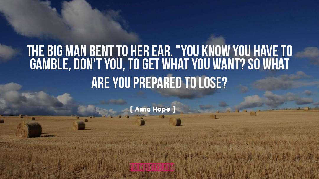 Anna Hope Quotes: The big man bent to