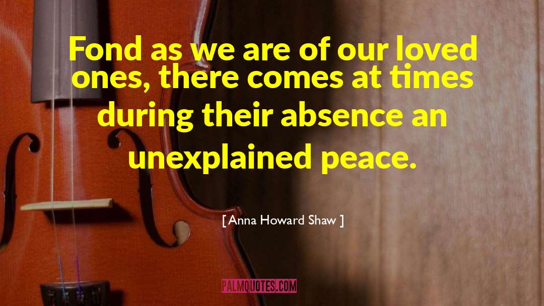 Anna Howard Shaw Quotes: Fond as we are of