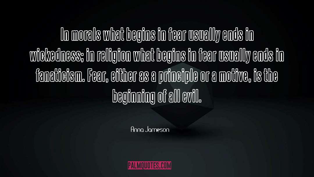 Anna Jameson Quotes: In morals what begins in