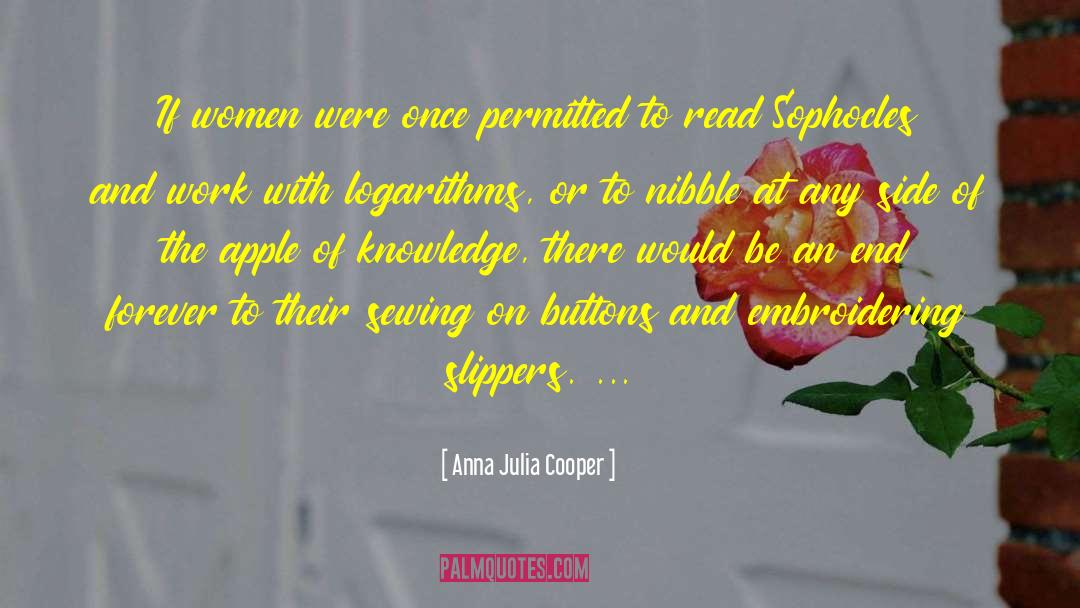 Anna Julia Cooper Quotes: If women were once permitted
