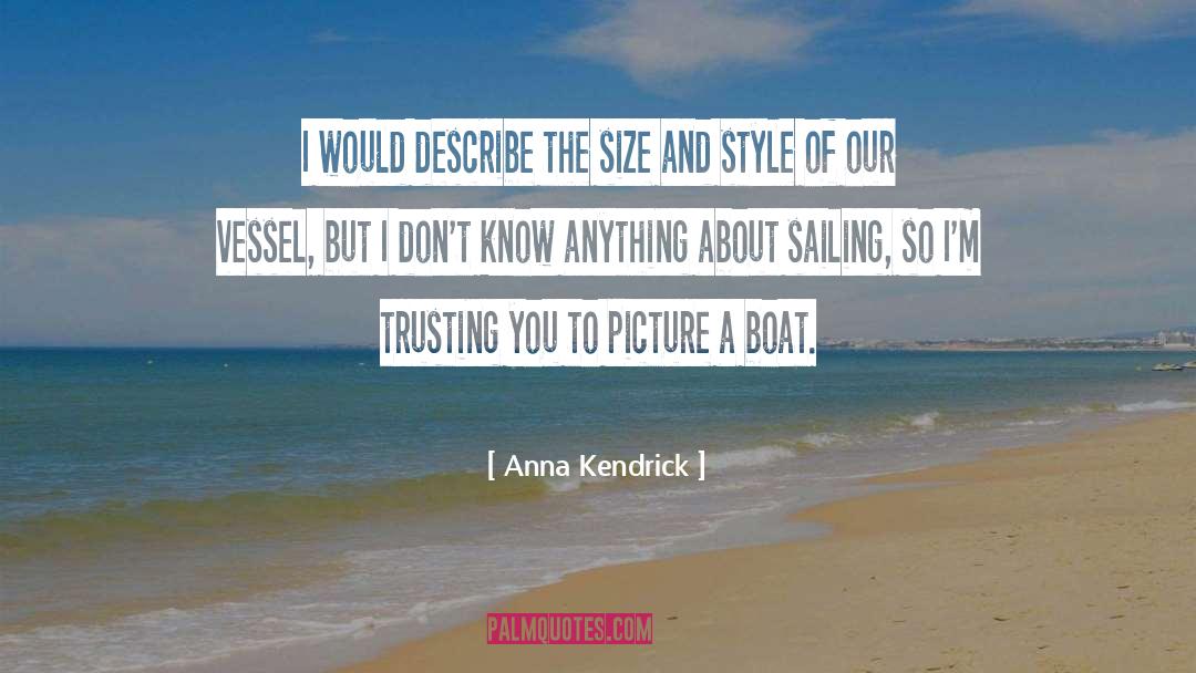 Anna Kendrick Quotes: I would describe the size