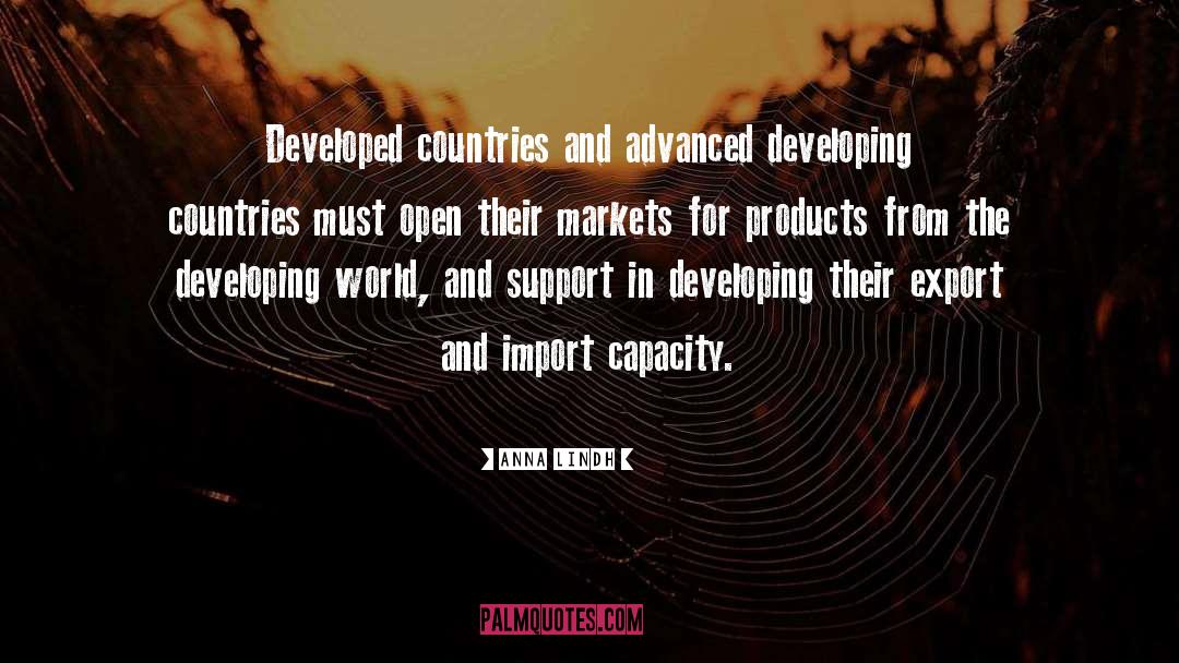 Anna Lindh Quotes: Developed countries and advanced developing