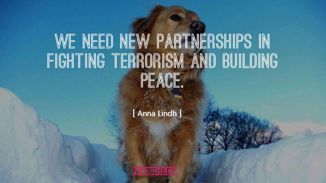 Anna Lindh Quotes: We need new partnerships in