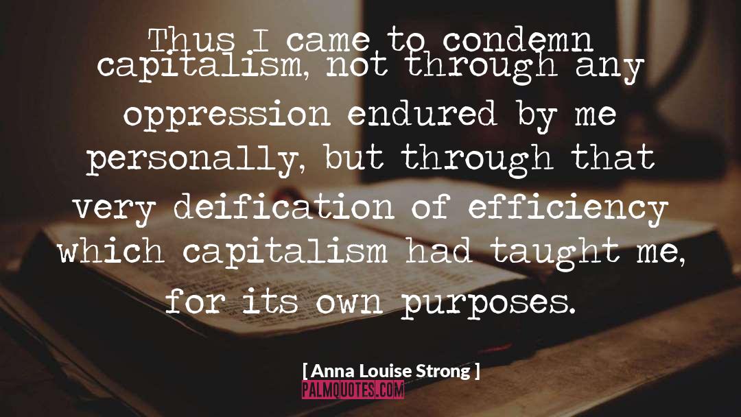 Anna Louise Strong Quotes: Thus I came to condemn