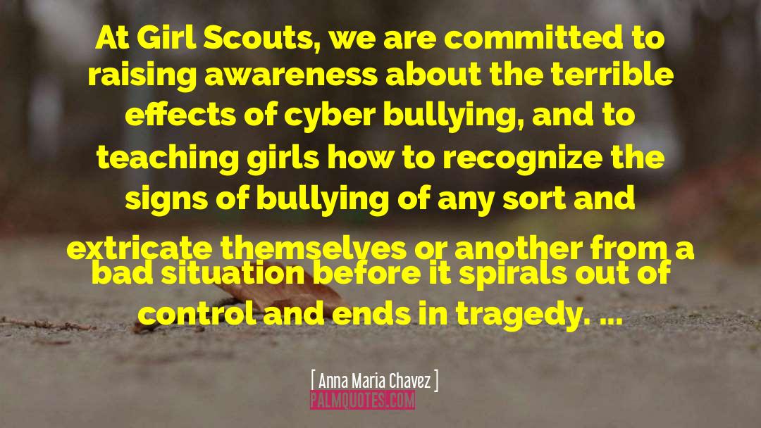 Anna Maria Chavez Quotes: At Girl Scouts, we are