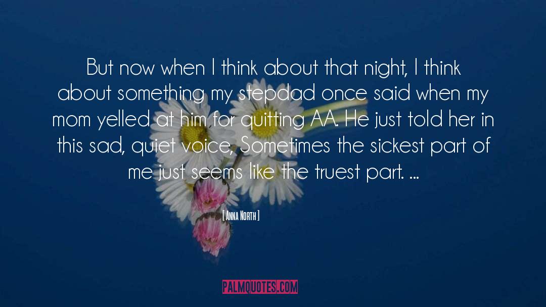 Anna North Quotes: But now when I think