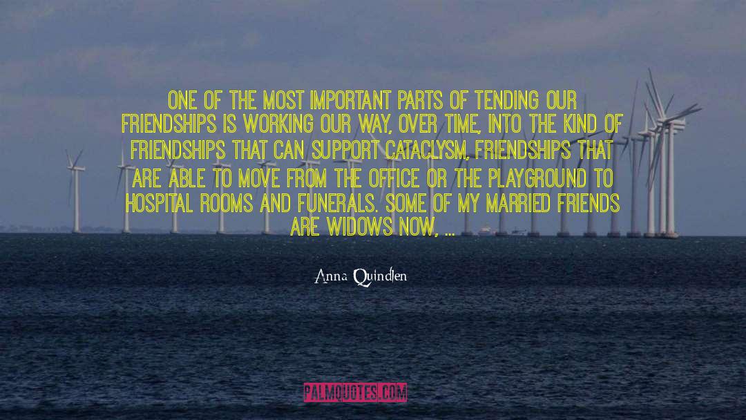 Anna Quindlen Quotes: One of the most important