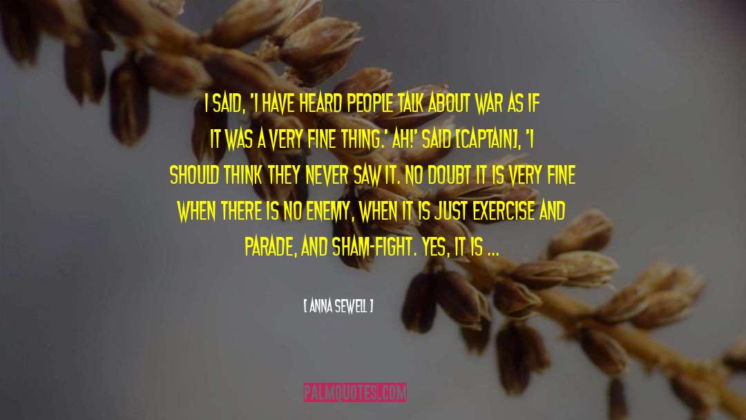 Anna Sewell Quotes: I said, 'I have heard