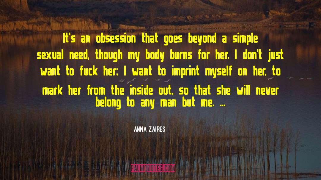 Anna Zaires Quotes: It's an obsession that goes
