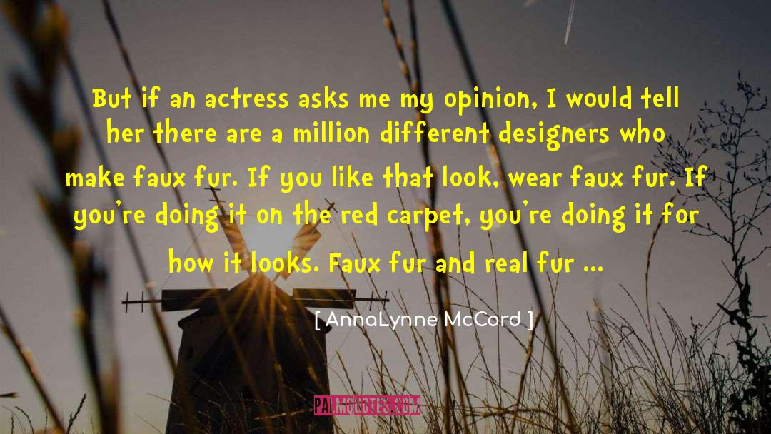 AnnaLynne McCord Quotes: But if an actress asks