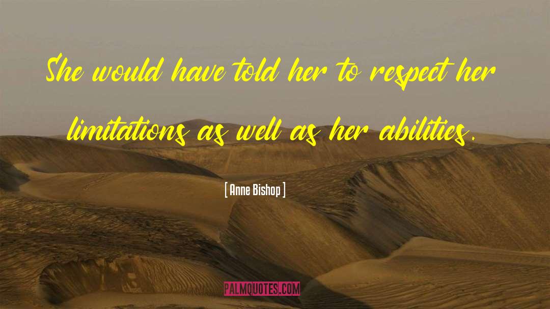 Anne Bishop Quotes: She would have told her