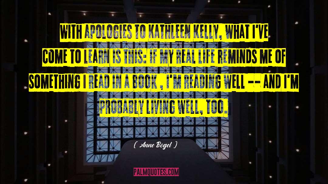 Anne Bogel Quotes: With apologies to Kathleen Kelly,