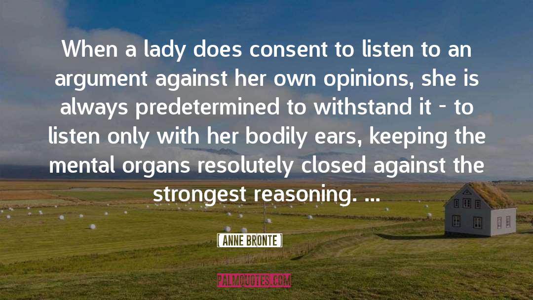 Anne Bronte Quotes: When a lady does consent