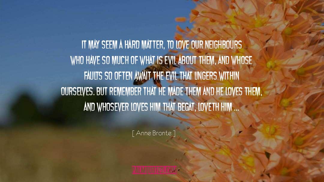 Anne Bronte Quotes: It may seem a hard