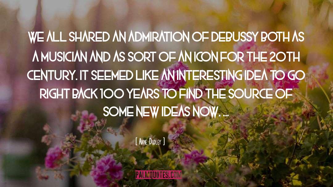 Anne Dudley Quotes: We all shared an admiration