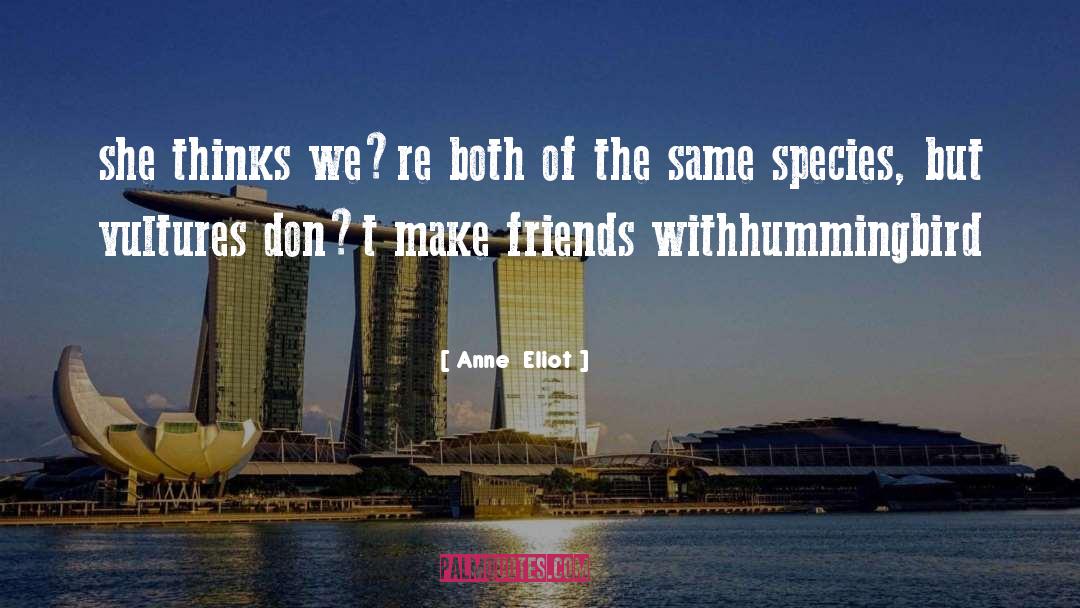 Anne Eliot Quotes: she thinks we‟re both of