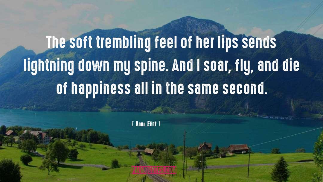 Anne Eliot Quotes: The soft trembling feel of