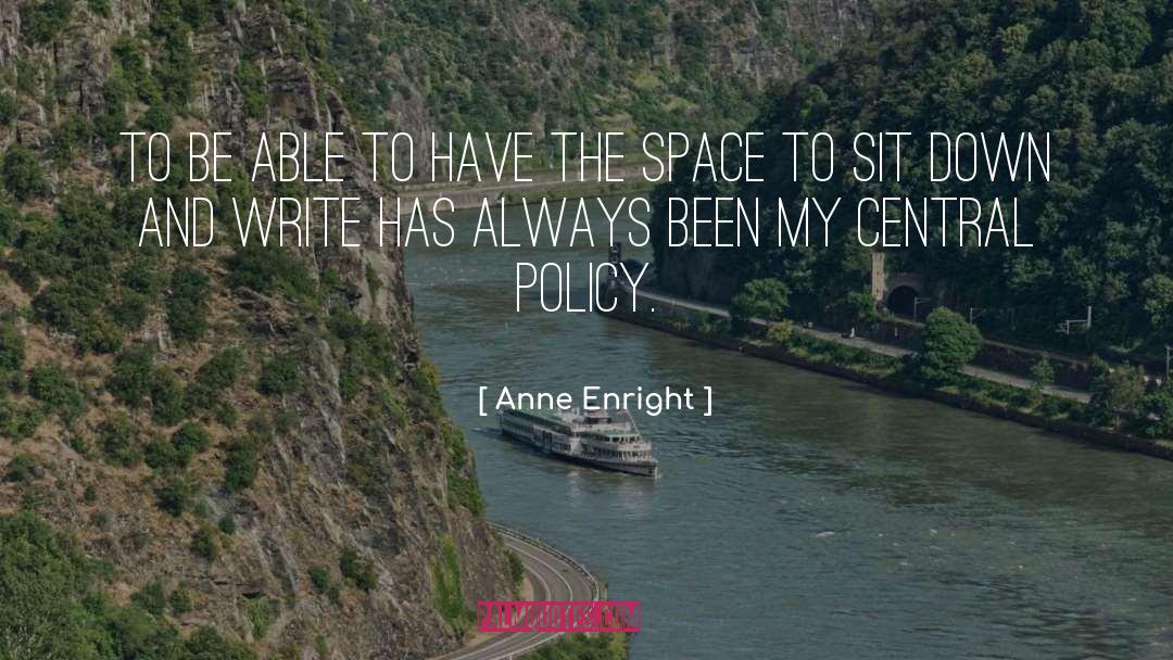 Anne Enright Quotes: To be able to have