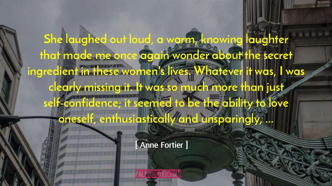 Anne Fortier Quotes: She laughed out loud, a