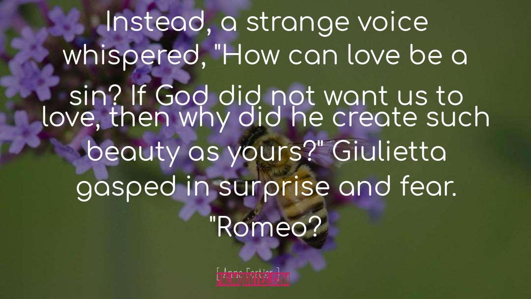 Anne Fortier Quotes: Instead, a strange voice whispered,