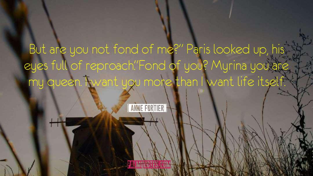 Anne Fortier Quotes: But are you not fond