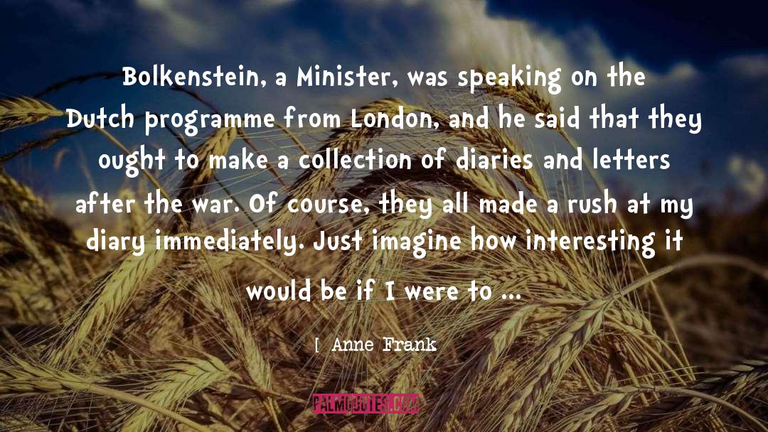 Anne Frank Quotes: Bolkenstein, a Minister, was speaking