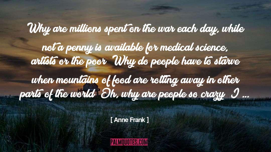 Anne Frank Quotes: Why are millions spent on