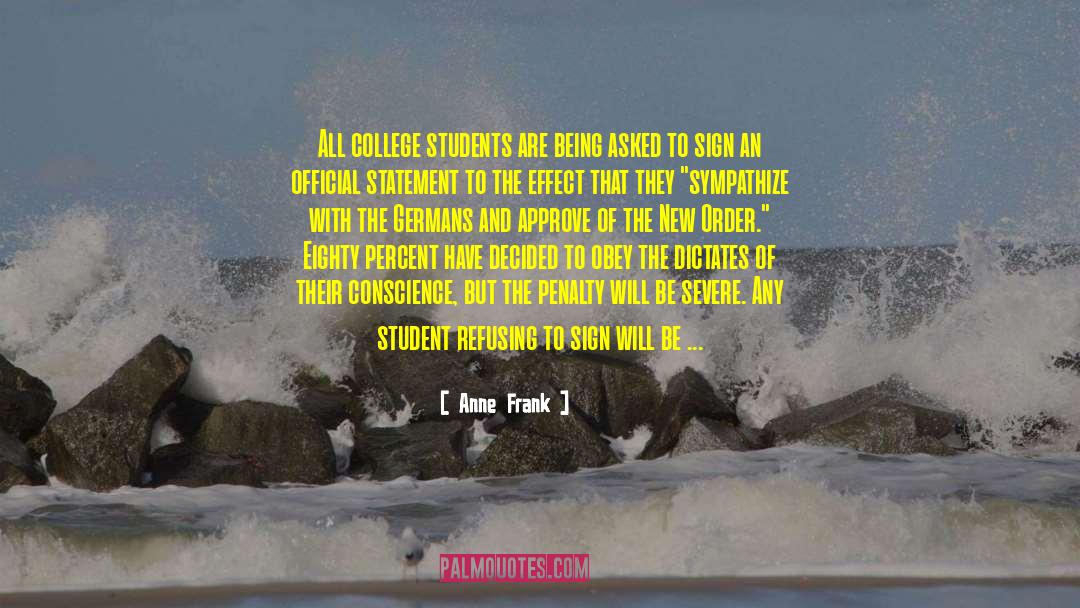 Anne Frank Quotes: All college students are being