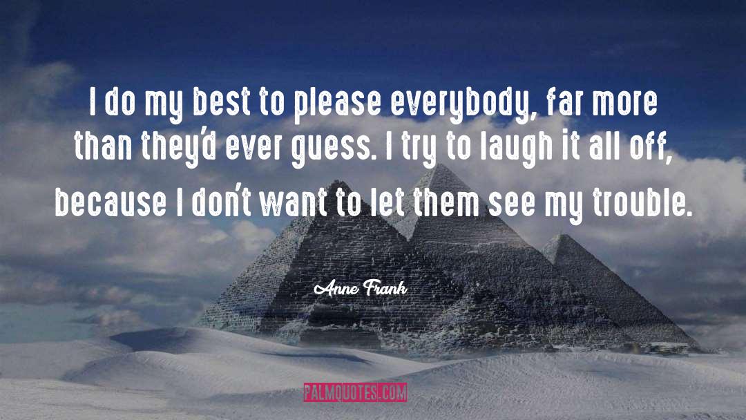 Anne Frank Quotes: I do my best to