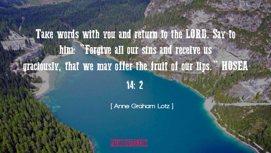 Anne Graham Lotz Quotes: Take words with you and