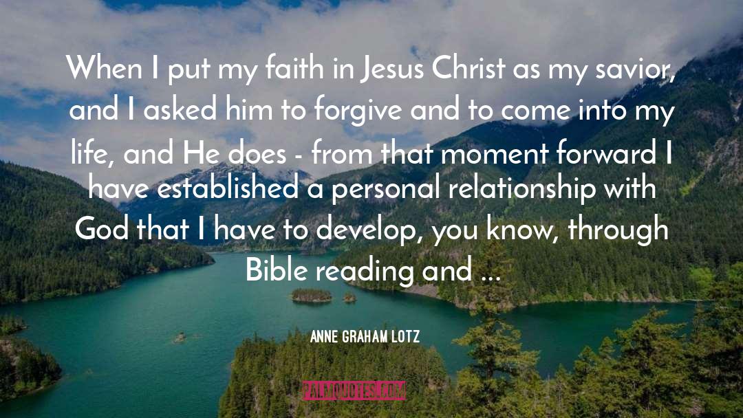 Anne Graham Lotz Quotes: When I put my faith